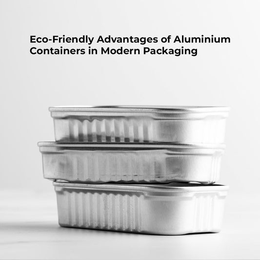 Eco-Friendly Advantages of Aluminium Containers in Modern Packaging