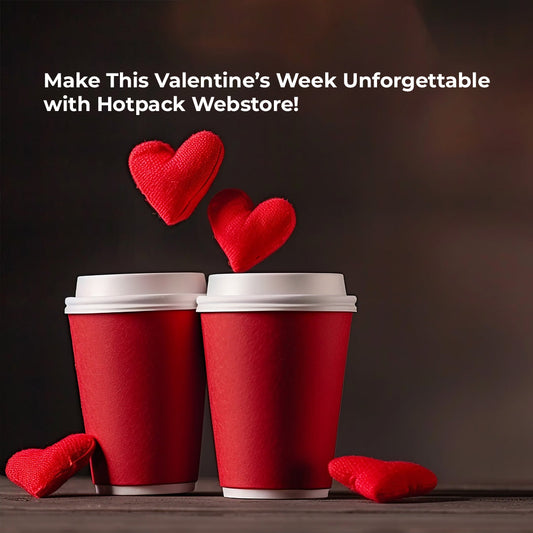 Make This Valentine’s Week Unforgettable with Hotpack Webstore!