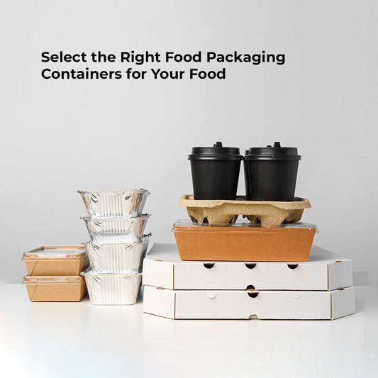 Select The Right Food Packaging Containers For Your Food