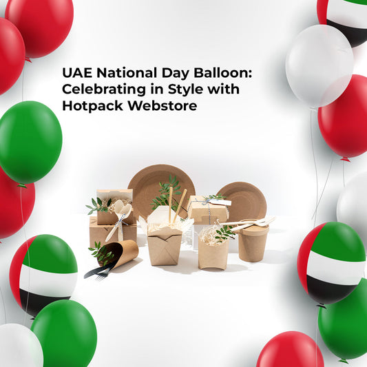 UAE National Day Balloon: Celebrating in Style with Hotpack Webstore