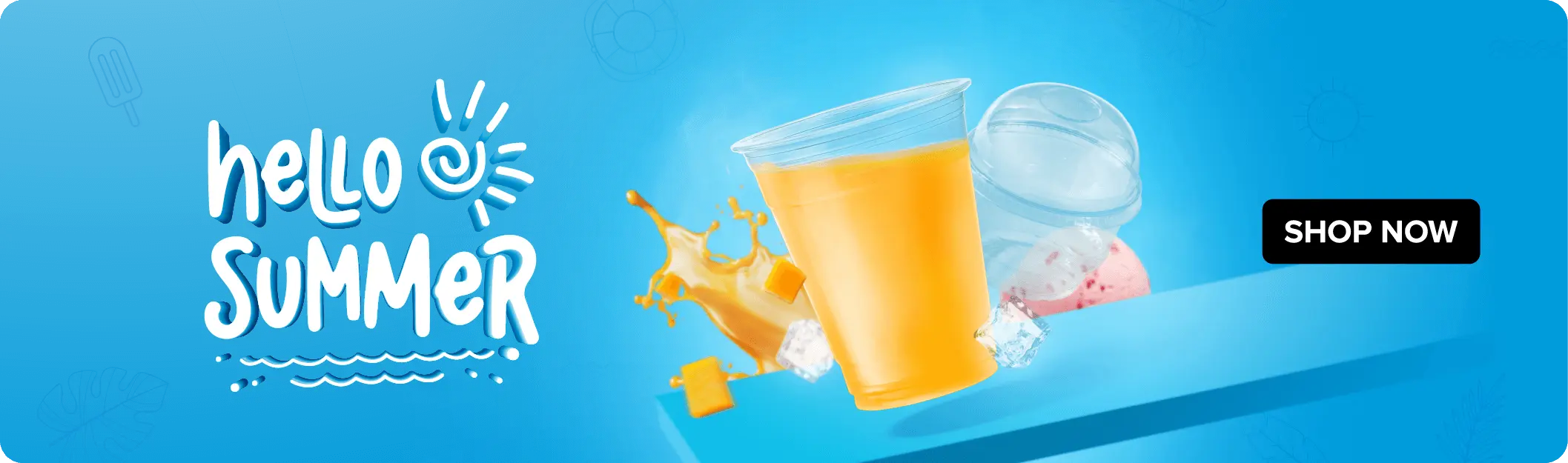 Hello Summer banner by Hotpack featuring a bright blue background, a plastic cup of orange juice, ice cream, and splashing liquid, with a “Shop Now” button.